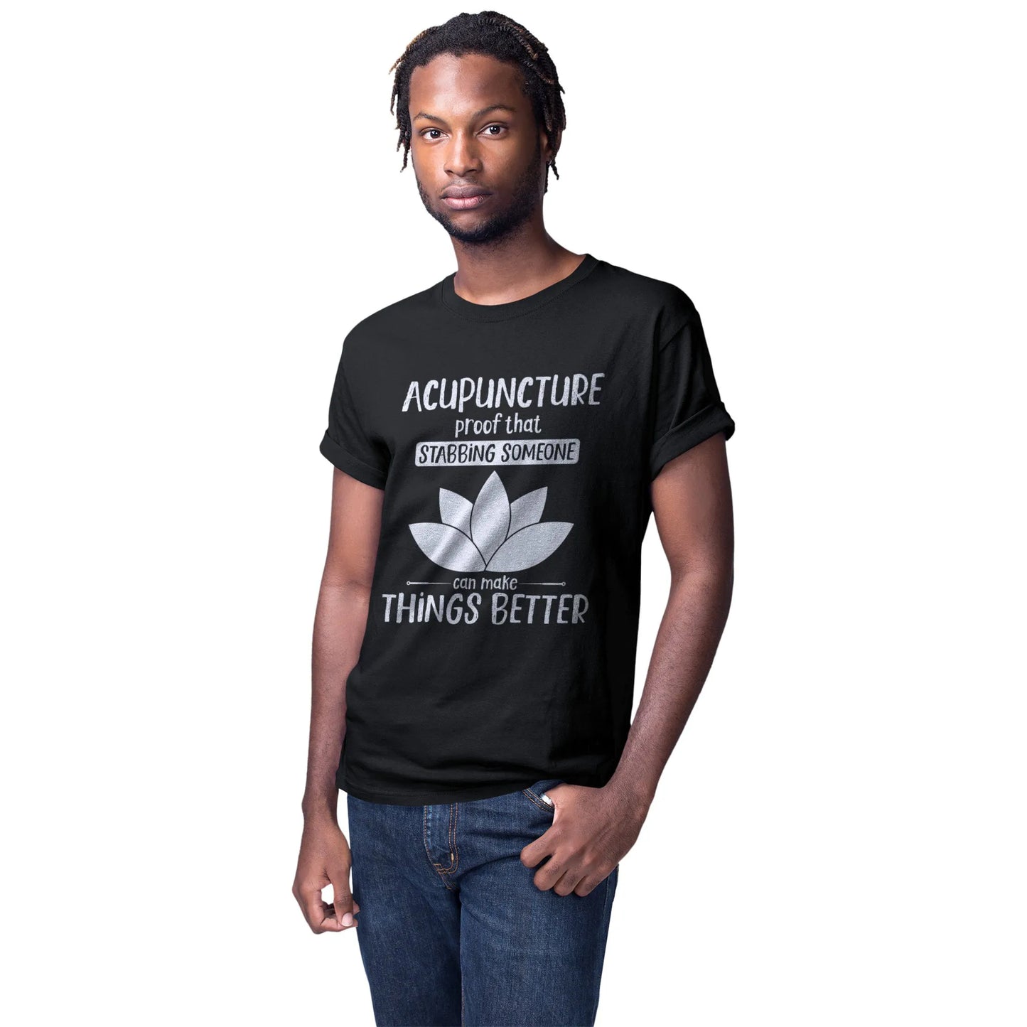 Man modeling black acupuncture tee with lotus artwork and funny quote. Perfect wellness gift.