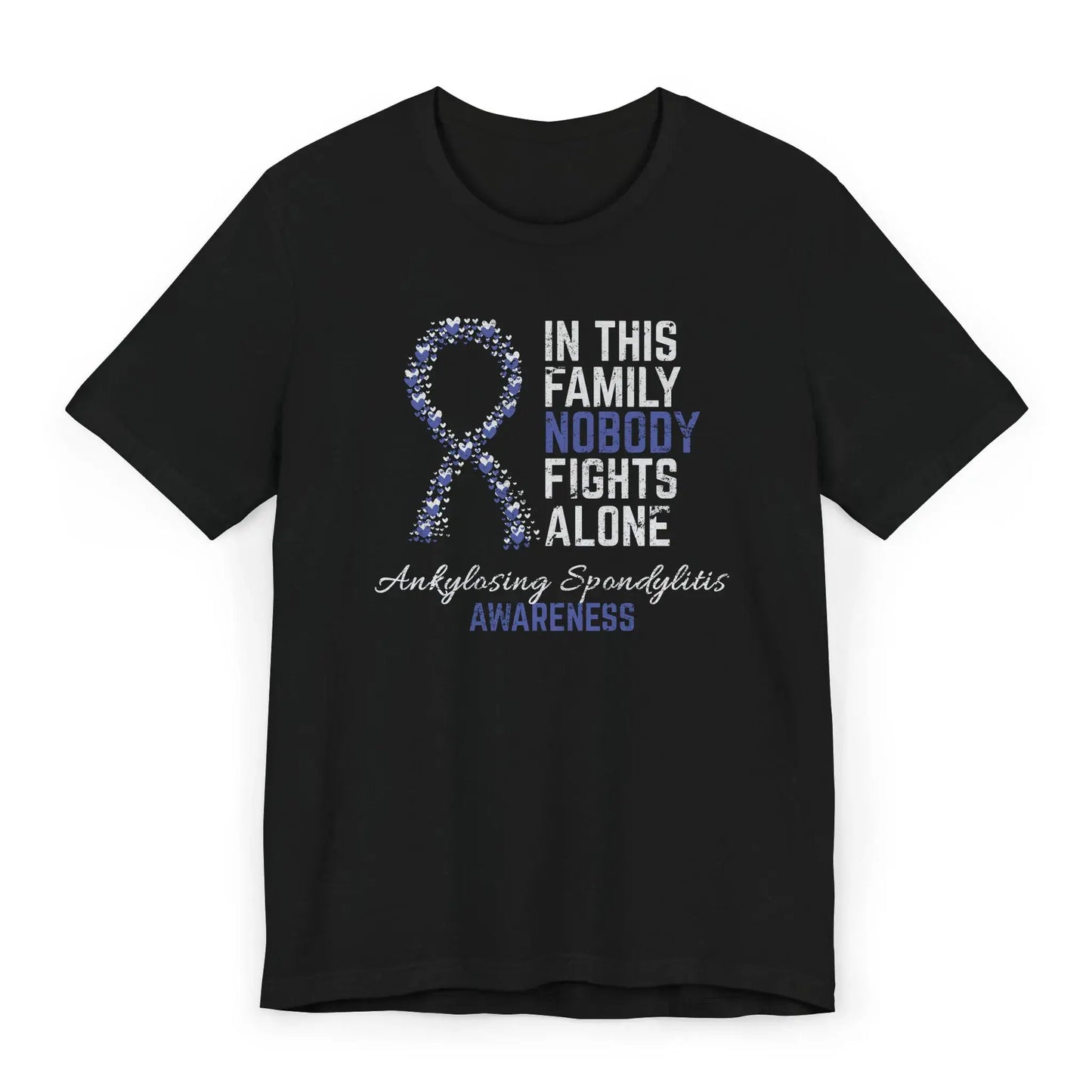 Flat image of the Ankylosing Spondylitis Awareness T-shirt with heart-filled ribbon and message of strength for AS warriors and their families.