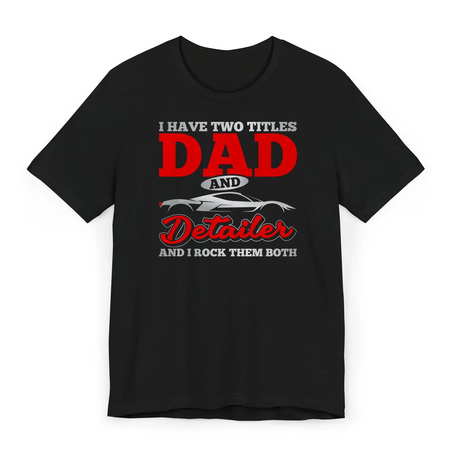 Dad and Detailer shirt flatlay – funny car detailing tee for fathers