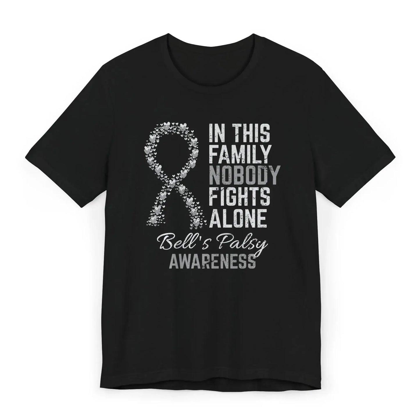 Flat image of the Bell’s palsy awareness T-shirt with a heart-filled ribbon and the quote “In This Family No One Fights Alone.”