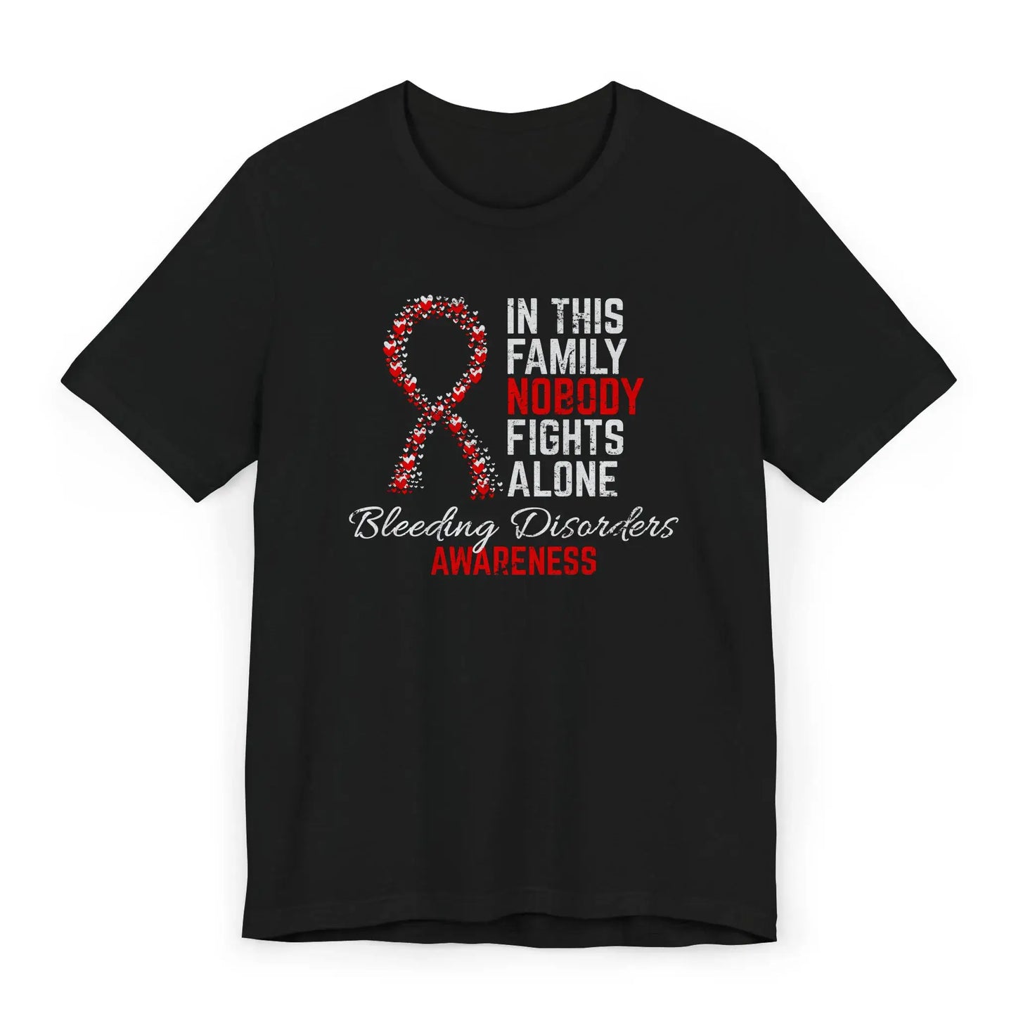 The flat lay shows the bleeding disorders awareness unisex T-shirt with a heart-filled ribbon and quote to support clotting disorder fighters.