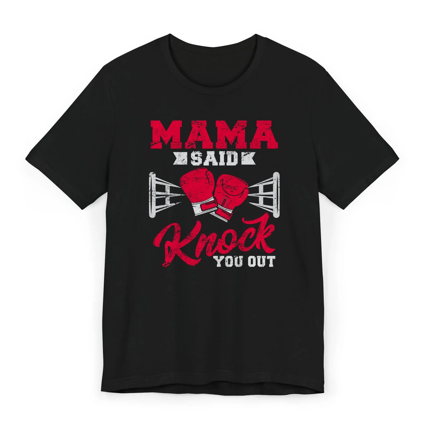 Flat lay of a boxing mom shirt with gloves and bold "Mama Said Knock You Out" quote.