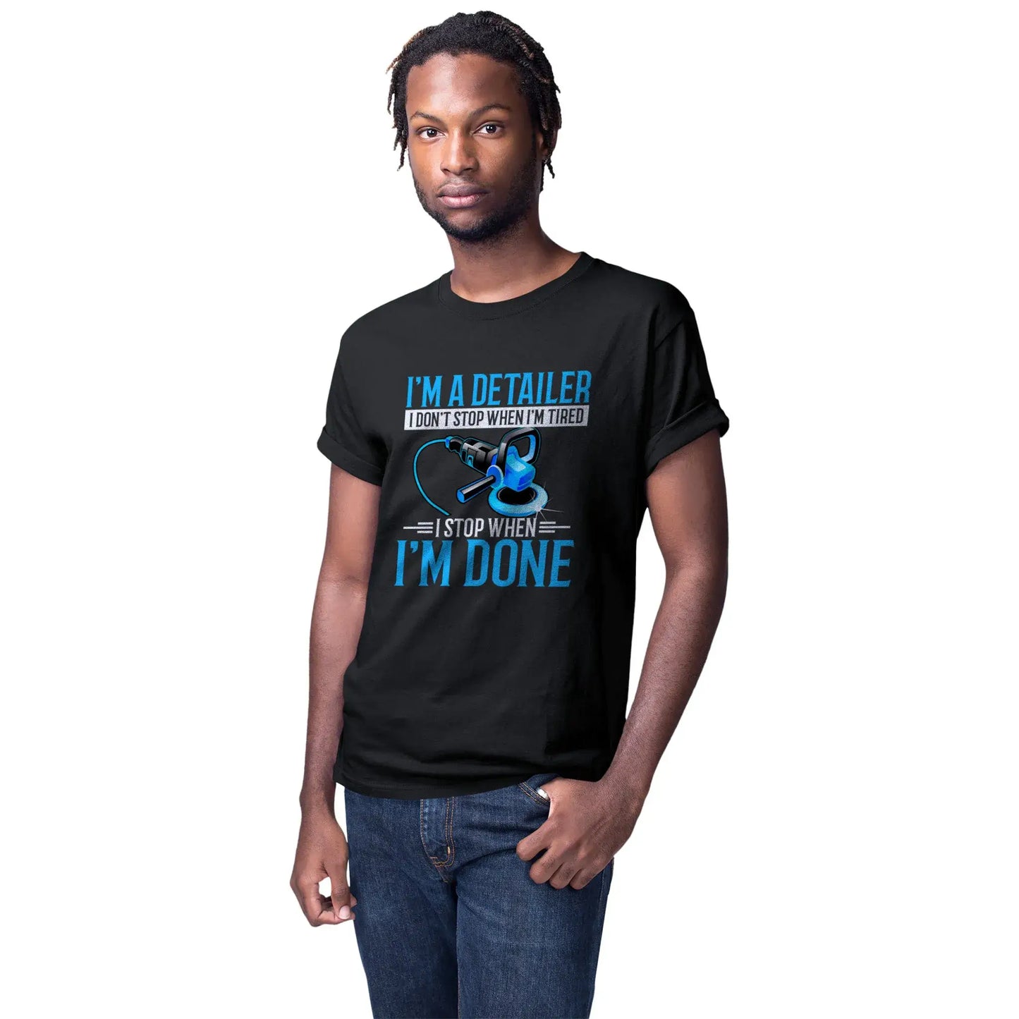 Auto detailer modeling shirt – I stop when I’m done quote tee for car pros