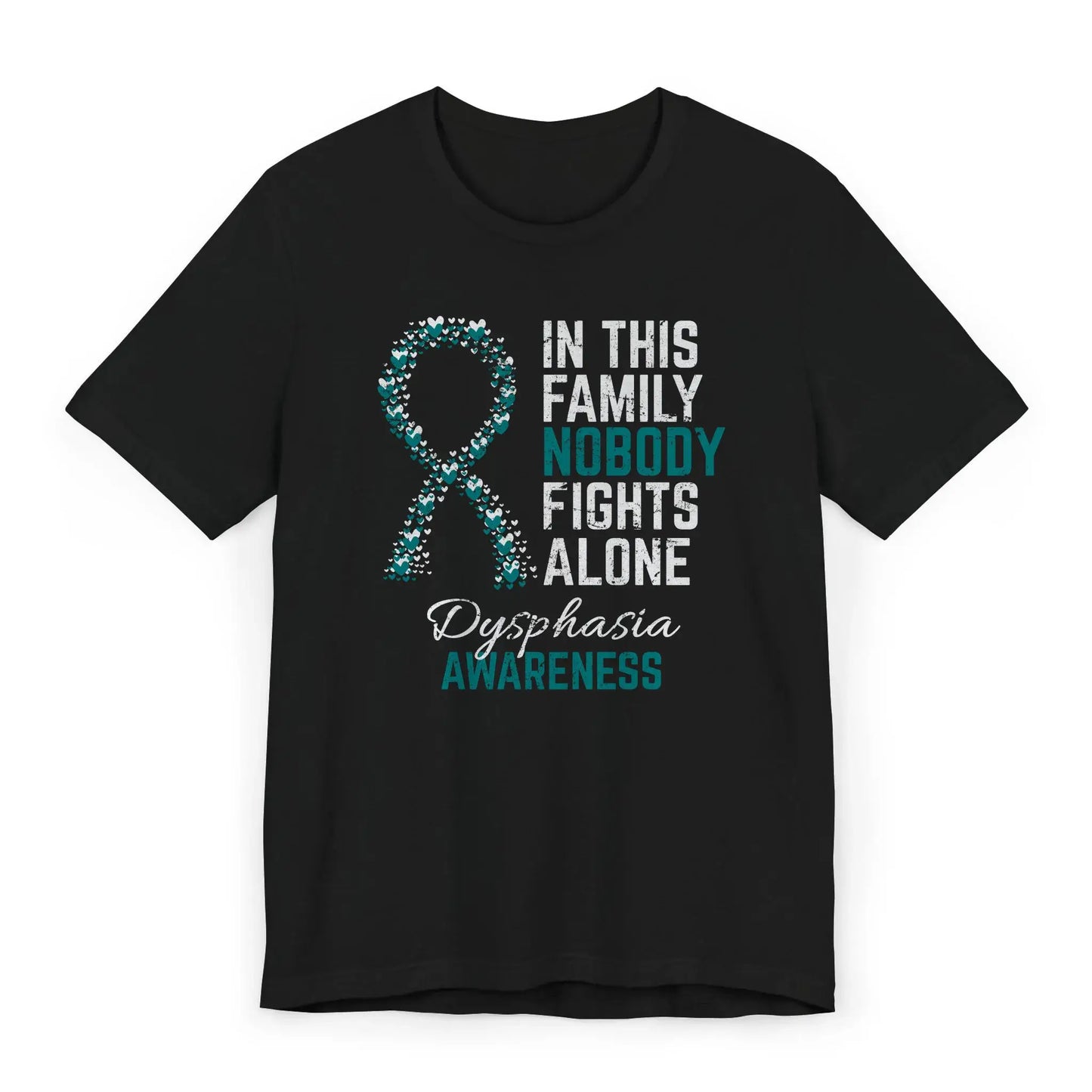 Flat image of the dysphasia awareness T-shirt with a heart-filled ribbon and the quote “In This Family No One Fights Alone.”