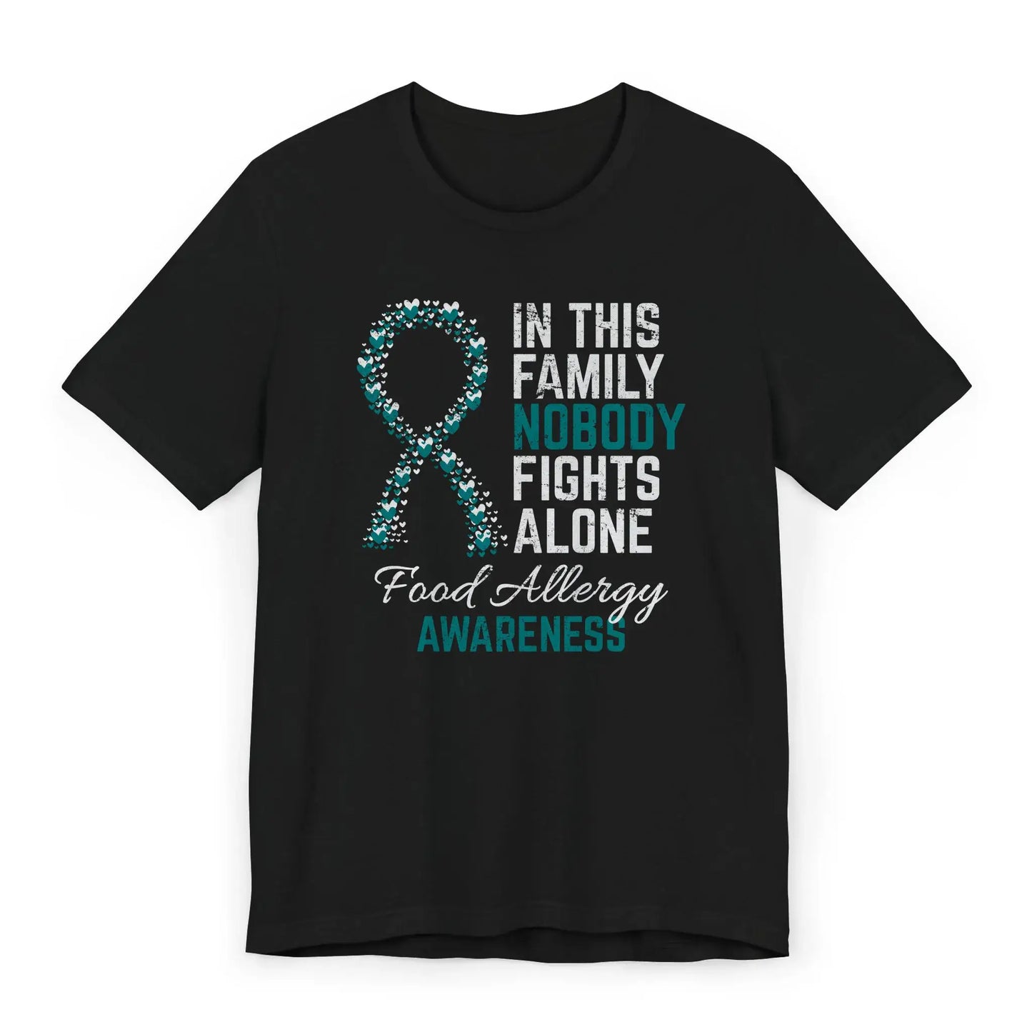 Flat image of the food allergy awareness T-shirt with a heart-filled ribbon and the quote “In This Family No One Fights Alone.”