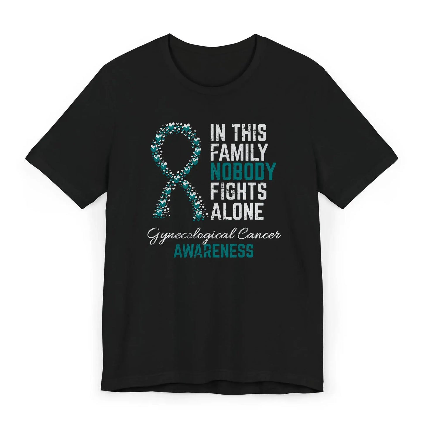Flat image of the gynecologic cancer awareness T-shirt with a heart-filled ribbon and the quote “In This Family No One Fights Alone.”