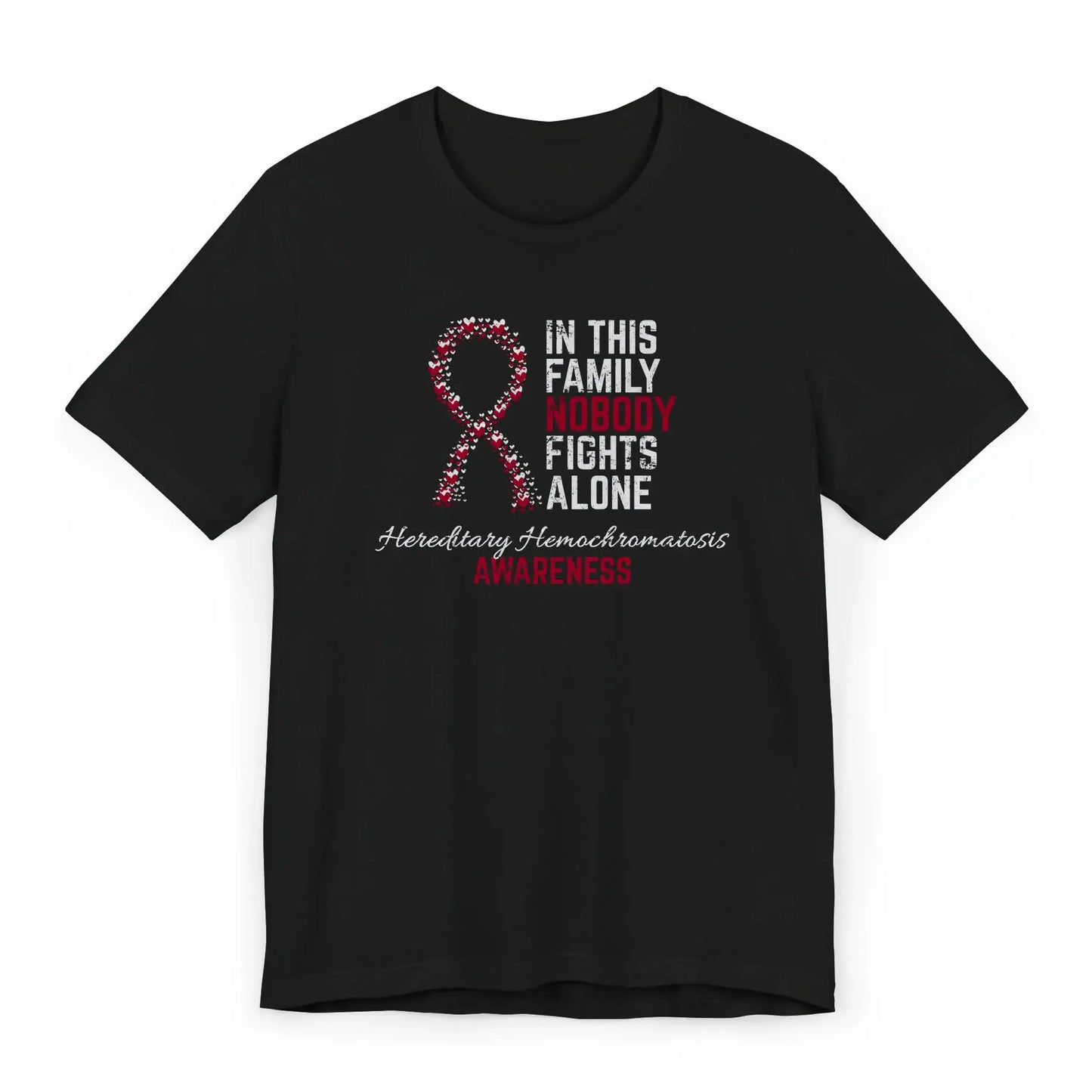 Flat image of the hemochromatosis awareness T-shirt with a heart-filled ribbon and the quote “In This Family No One Fights Alone.”