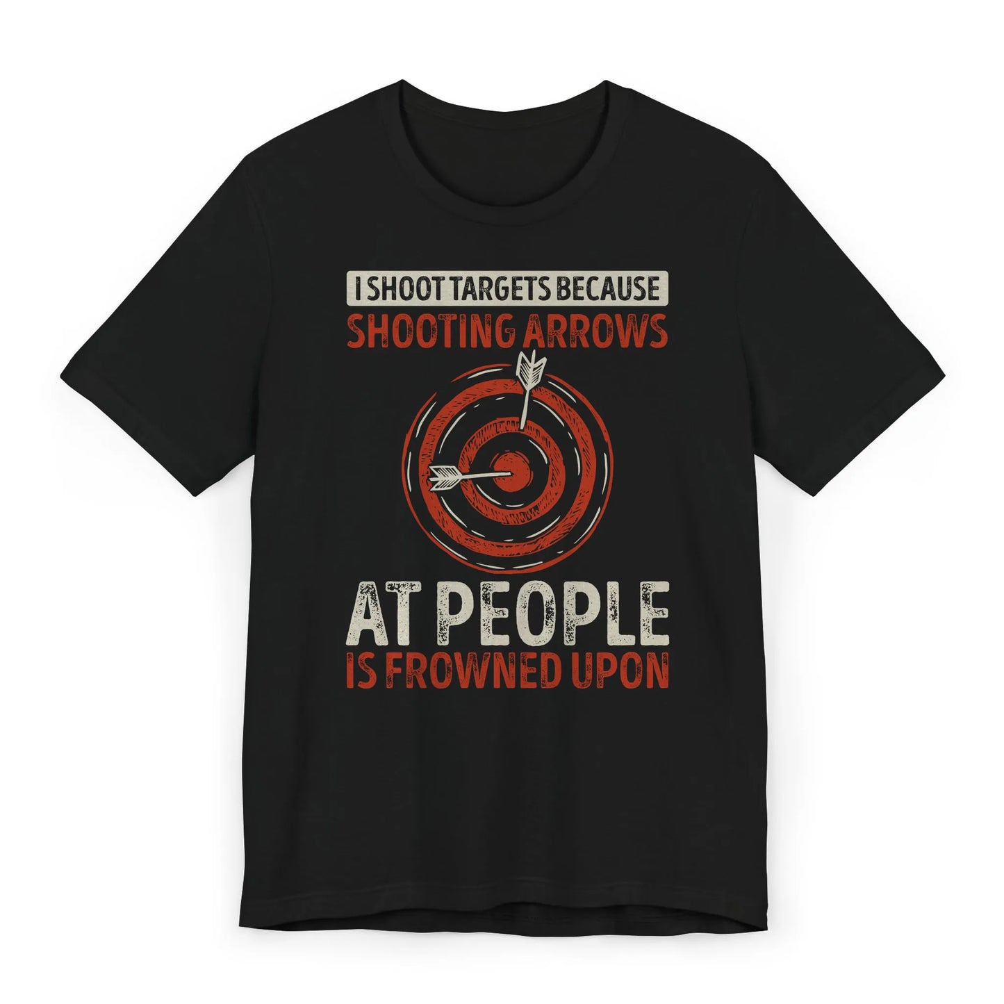 Flatlay of I Shoot Targets tee – sarcastic archery shirt with arrows and bullseye print