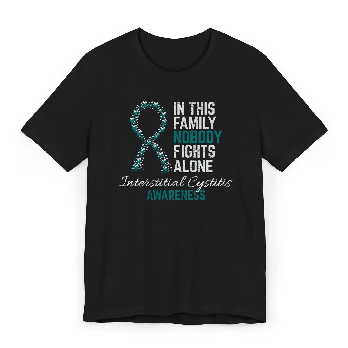 Flat image of the Interstitial Cystitis Awareness T-shirt with a turquoise ribbon and quote offering strength to IC warriors.