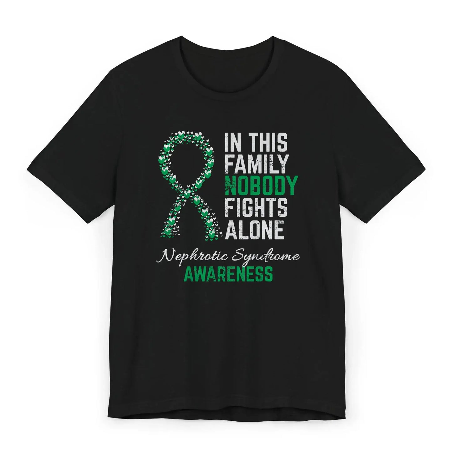 The flat image displays a nephrotic syndrome awareness unisex T-shirt with a heart-filled ribbon and quote showing unity and strength.