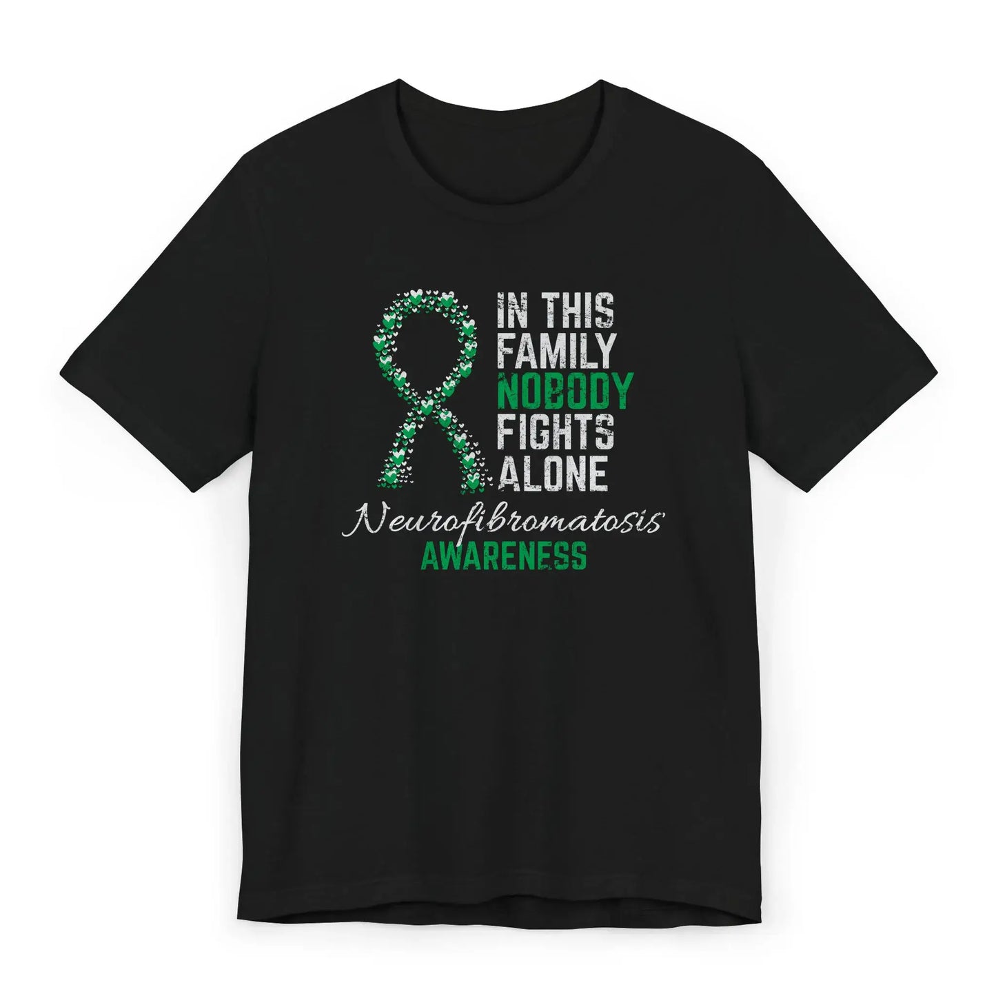 Flat image of the Neurofibromatosis Awareness T-shirt with a blue and green ribbon and quote supporting rare disease warriors.