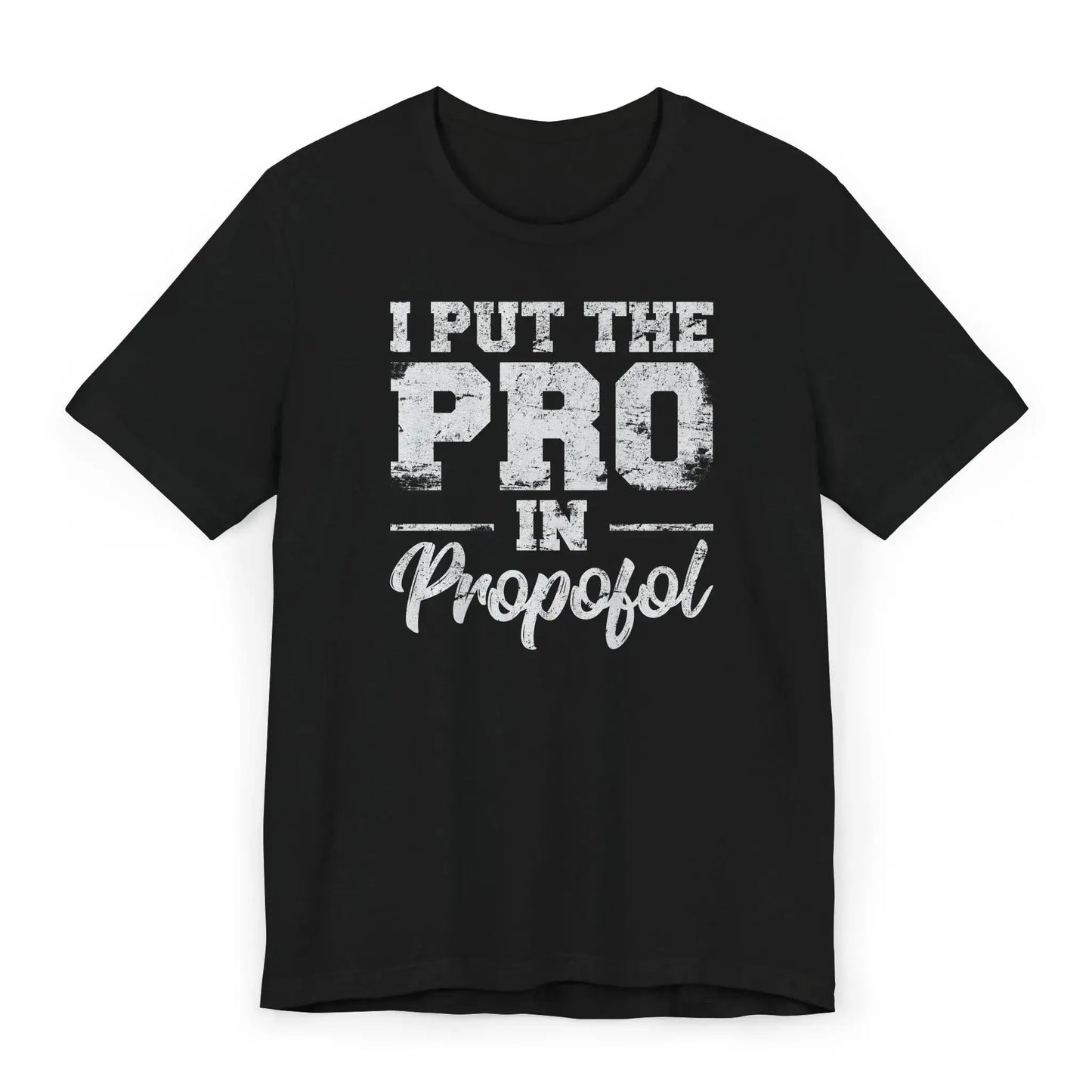 Flat Propofol pun shirt for MDAs