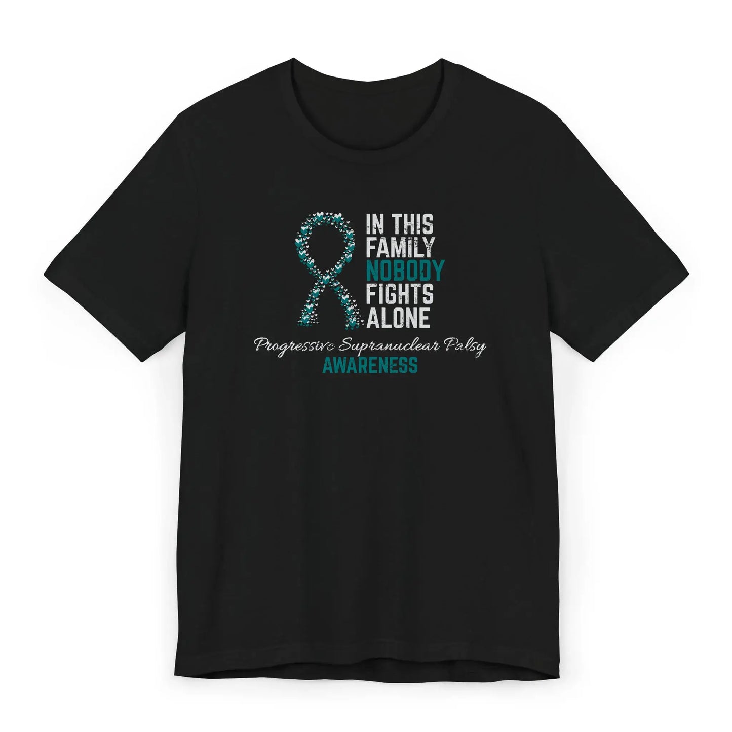 Flat image of the progressive supranuclear palsy awareness T-shirt with a heart-filled ribbon and the quote “In This Family No One Fights Alone.”