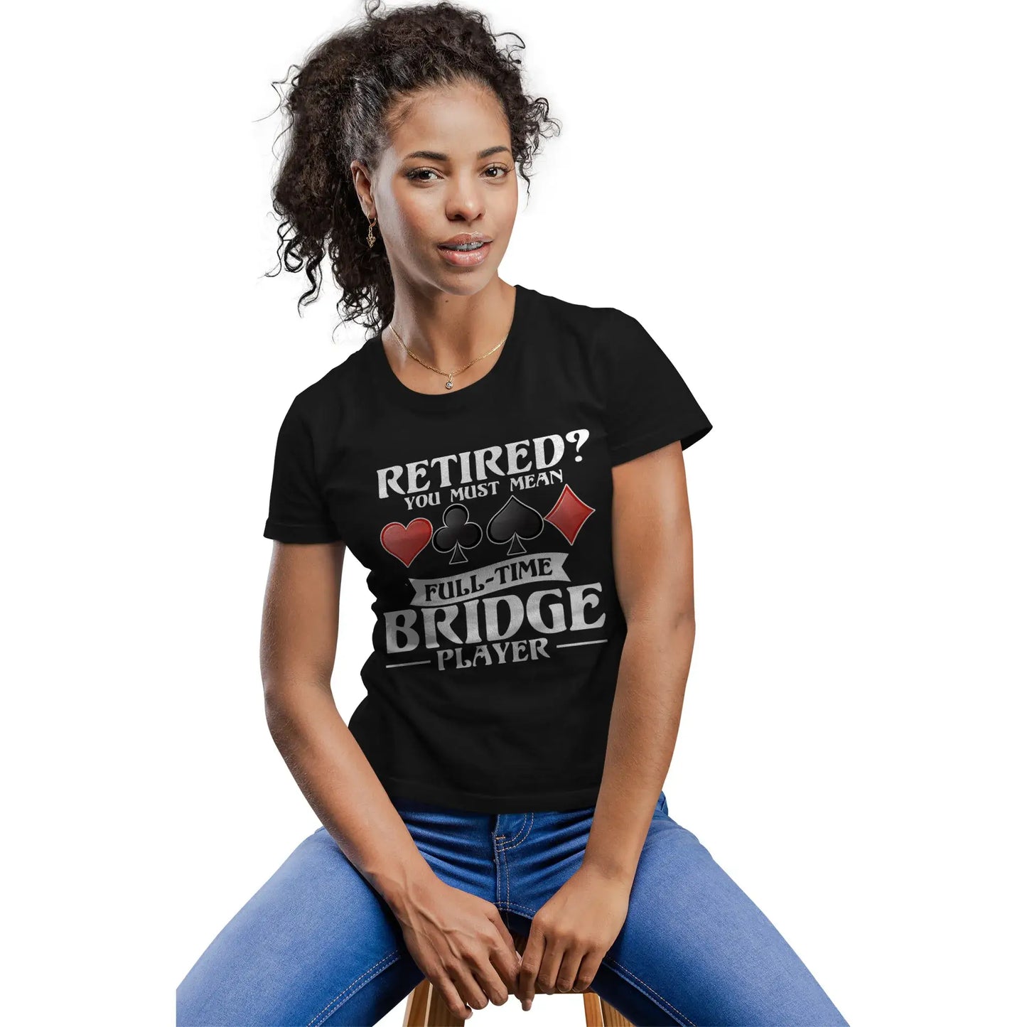 Women’s mockup of retirement bridge shirt with humorous quote and bold white text.