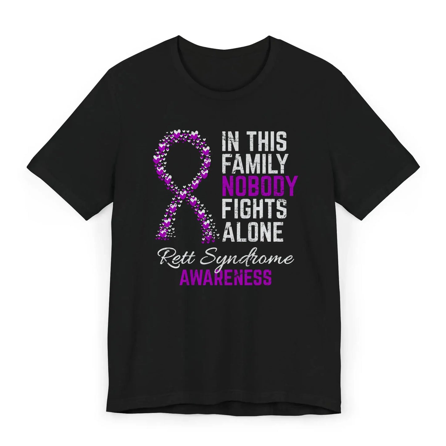 Flat image of the Rett syndrome awareness T-shirt with a heart-filled ribbon and the quote “In This Family No One Fights Alone.”