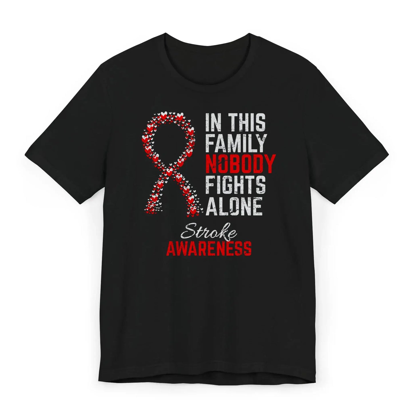 Flat image of the Stroke Awareness T-shirt with a red ribbon and quote offering strength and support through recovery.