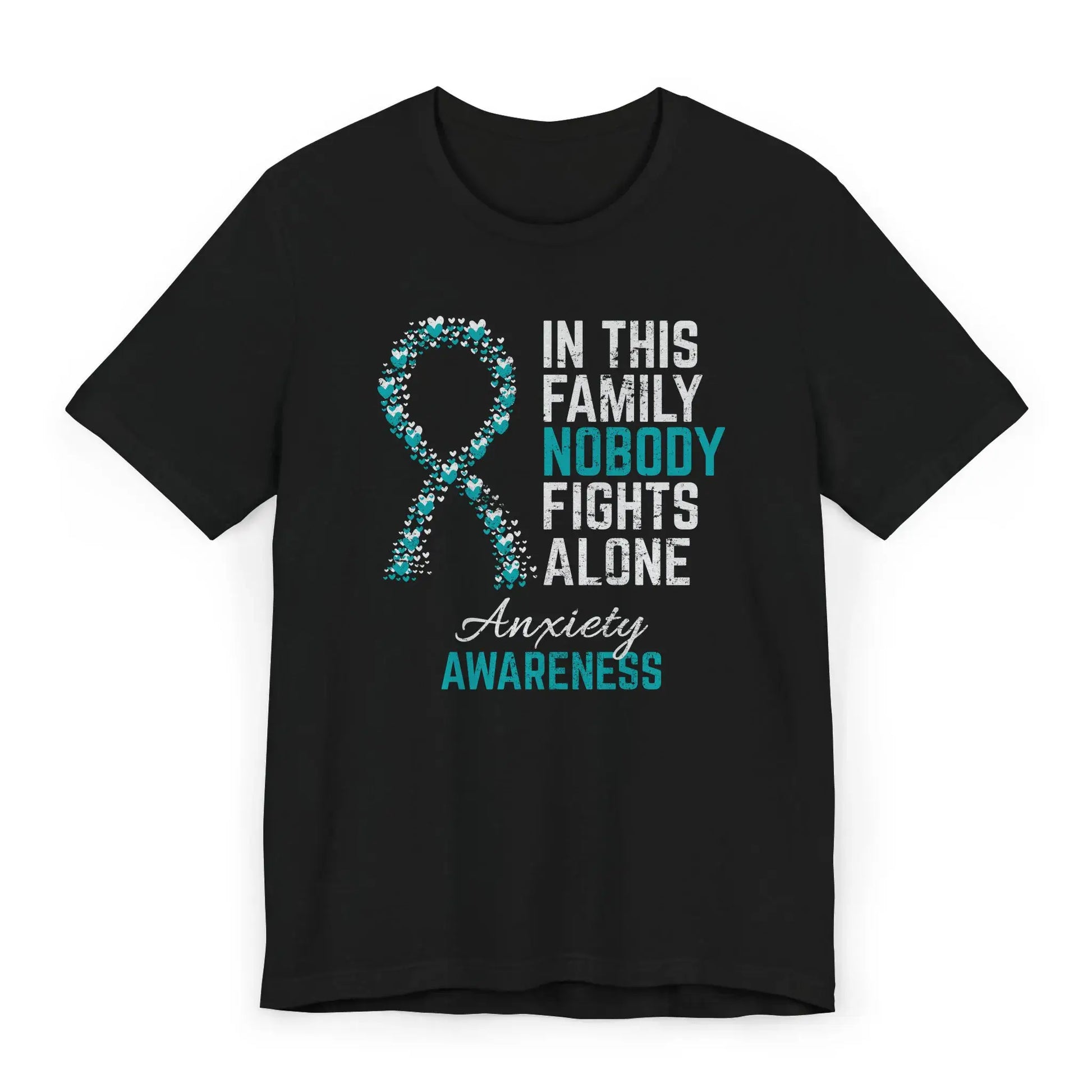 Flat image of the Anxiety Awareness T-shirt with a teal ribbon and quote supporting mental health warriors.