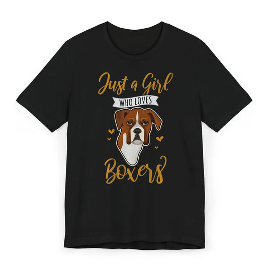 Flat image of a Boxer mom shirt with the quote “Just a Girl Who Loves Boxers” and cute dog design.