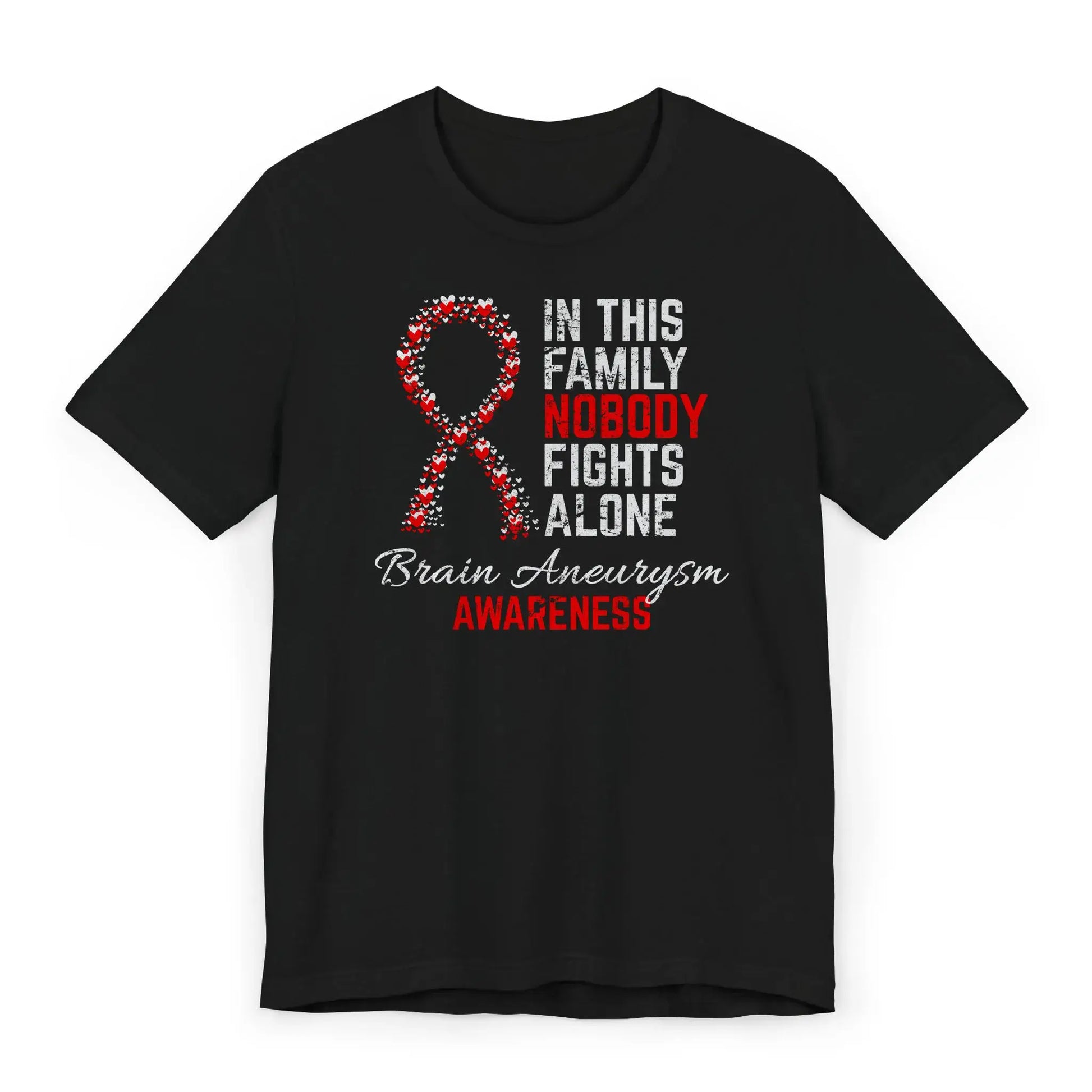 Flat image of the brain aneurysm awareness T-shirt with a heart-filled ribbon and the quote “In This Family No One Fights Alone.”