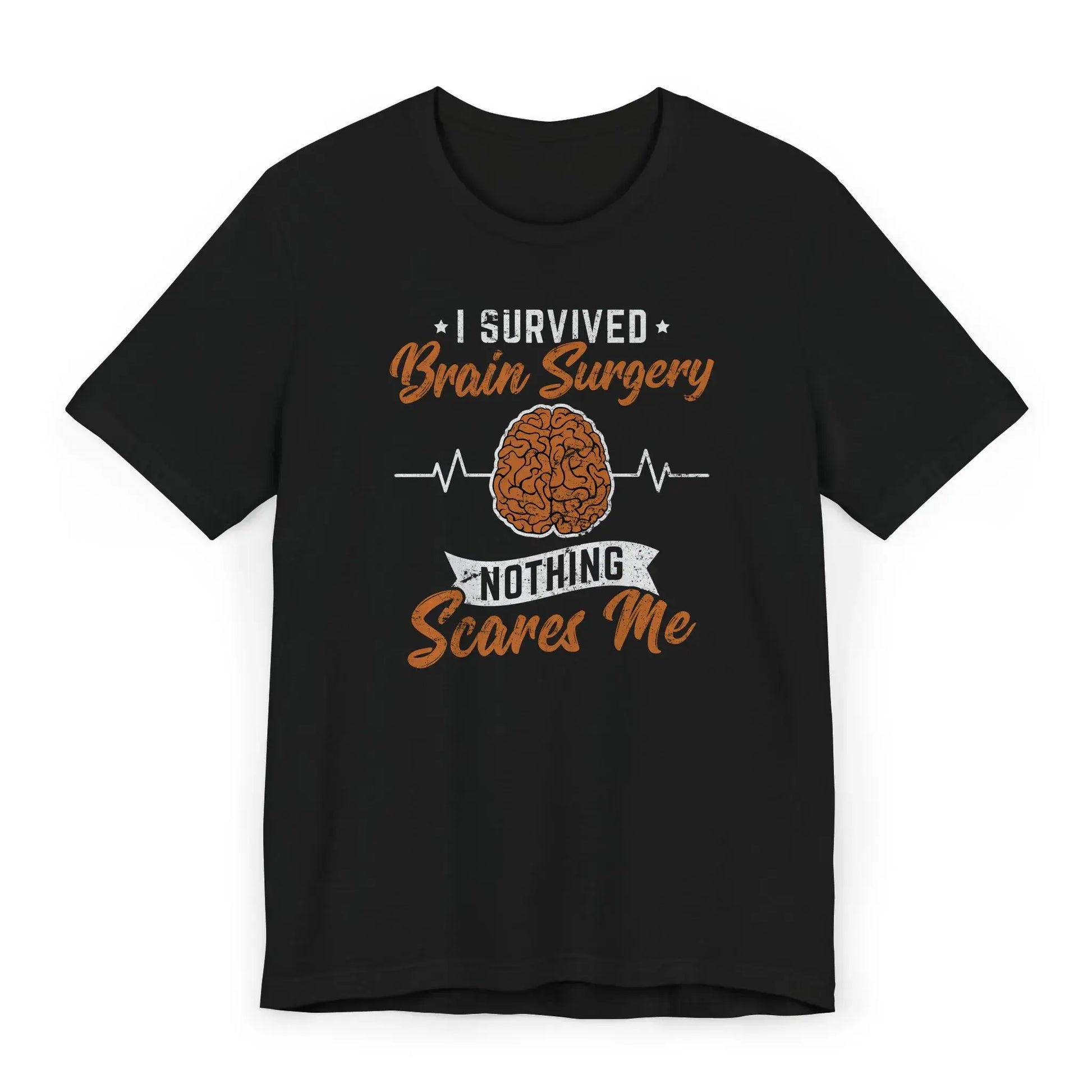 Flat lay of brain surgery survivor shirt with quote “I Survived Brain Surgery – Nothing Scares Me.”