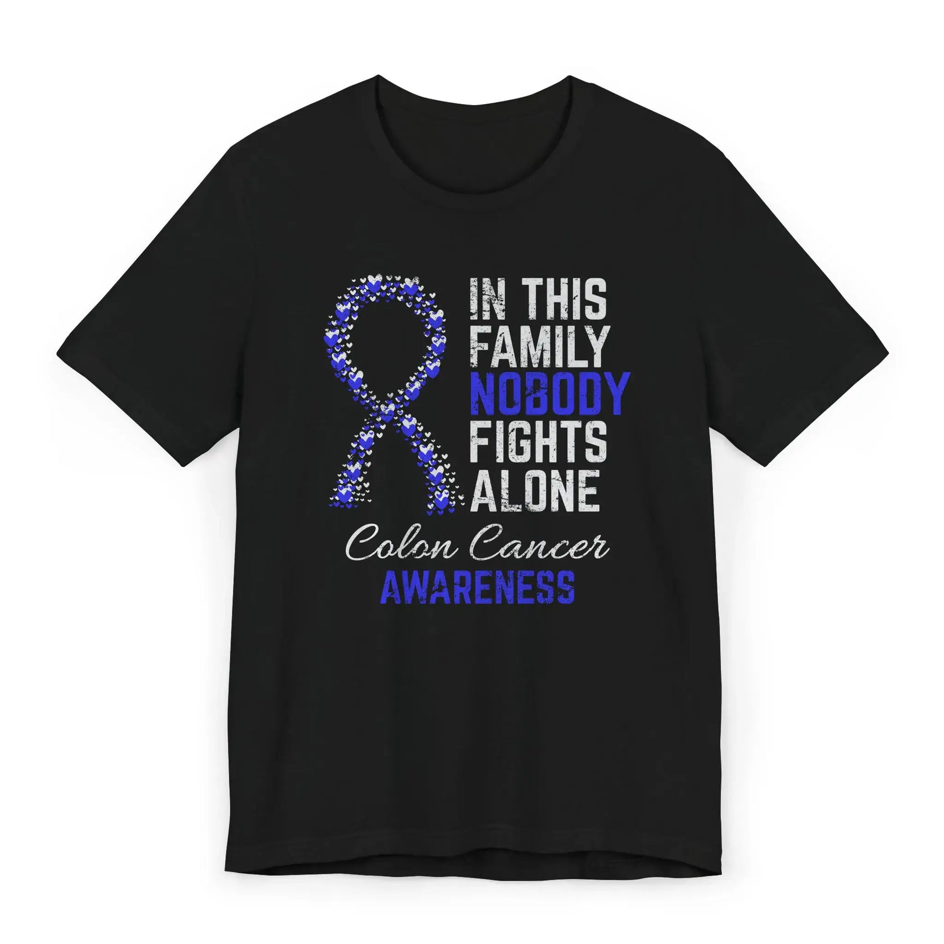 Flat image of the Colon Cancer Awareness T-shirt with a blue ribbon and quote supporting colon cancer warriors and families.