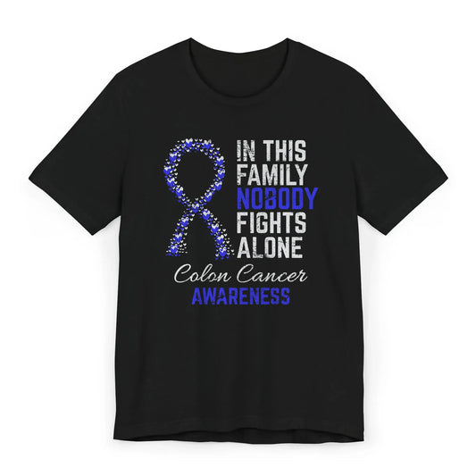 Flat image of the Colon Cancer Awareness T-shirt with a blue ribbon and quote supporting colon cancer warriors and families.