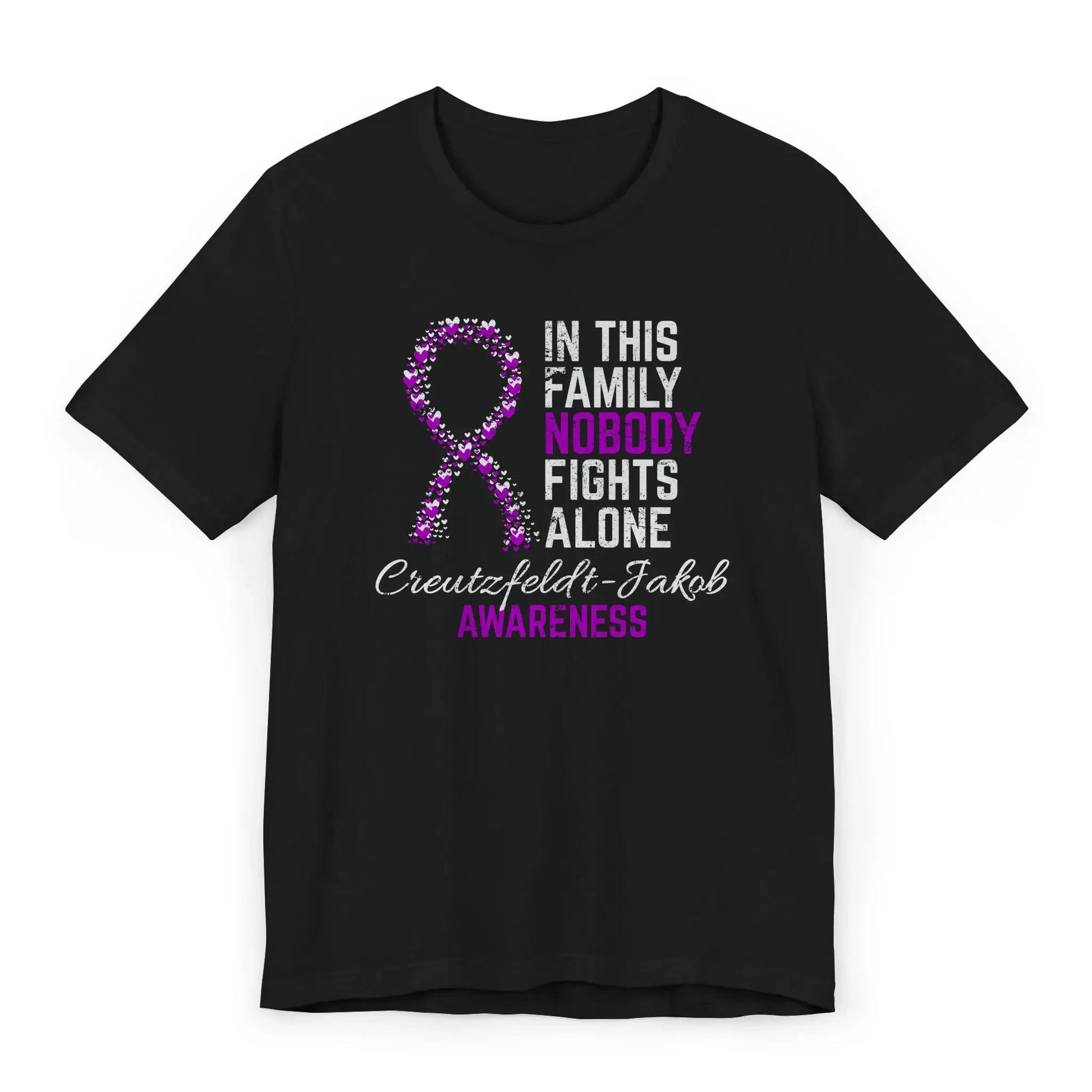 Flat image of the Creutzfeldt-Jakob Disease Awareness T-shirt with a gray ribbon and quote showing rare neurological disease support.