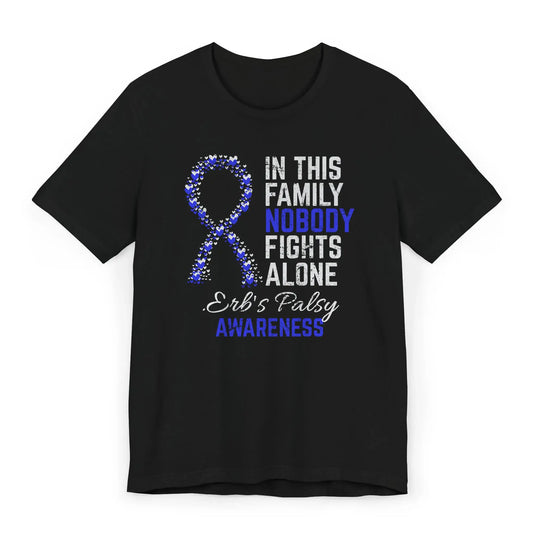 Flat image of the Erbs Palsy Awareness T-shirt with a green and yellow ribbon and quote showing strength and support for fighters.
