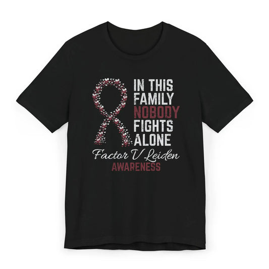 Flat image of the Factor V Leiden Awareness T-shirt with ribbon and quote for spreading awareness about inherited blood clotting disorders.