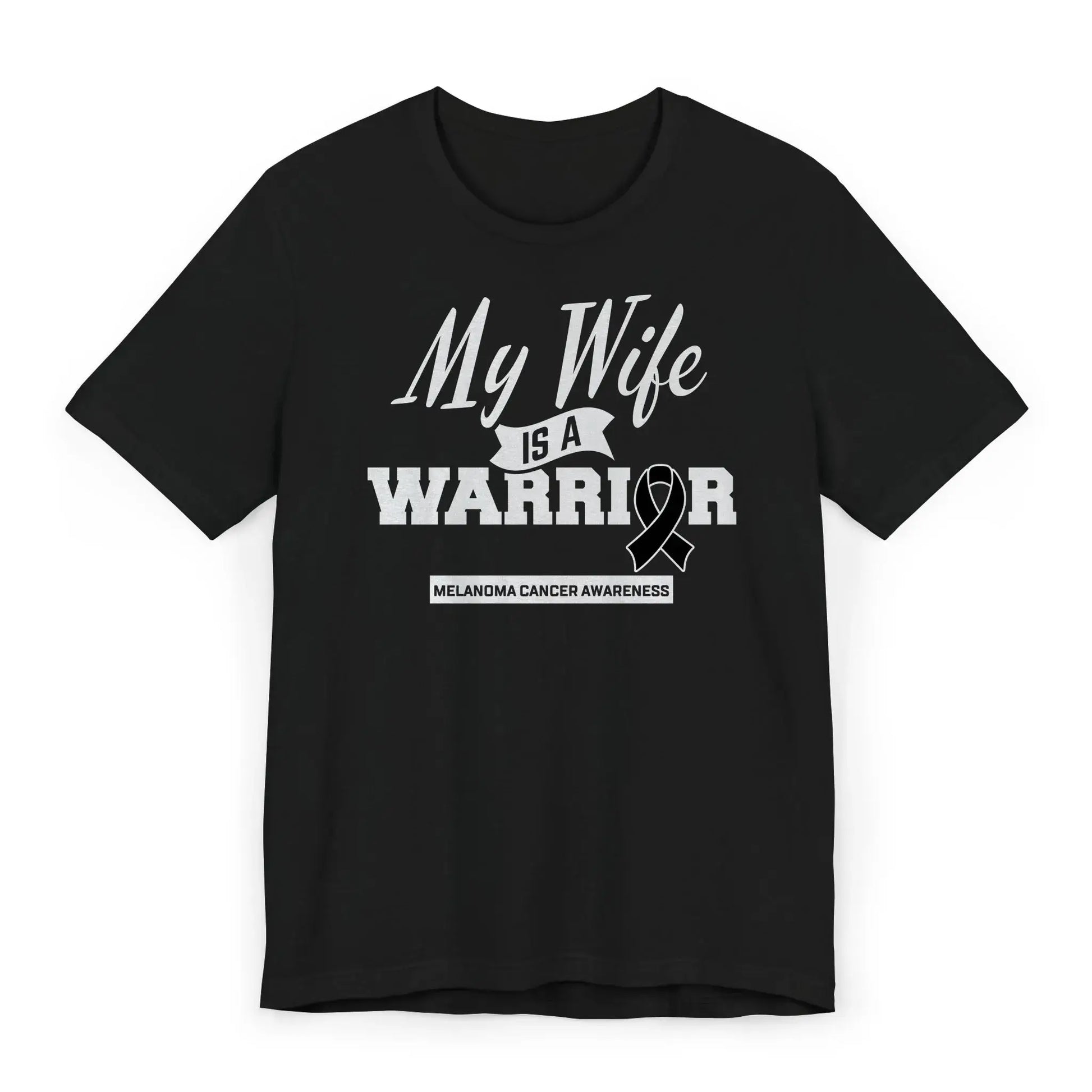 Flat image of a “My Wife Is a Warrior” Melanoma Awareness T-shirt with a black ribbon supporting skin cancer strength and resilience.