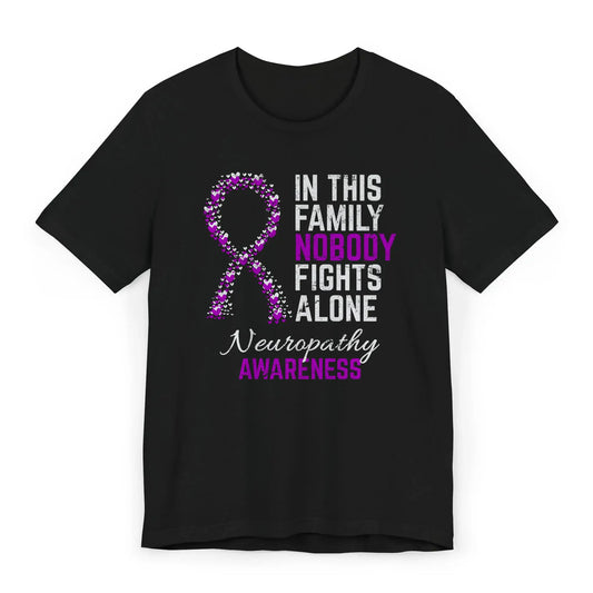 The flat image shows a Neuropathy Awareness T-shirt with a heart-filled ribbon and quote symbolizing strength, love, and support for chronic nerve pain.