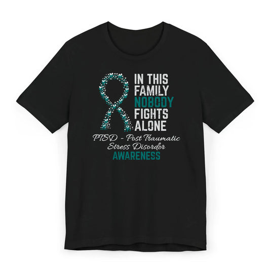 Flat image of the PTSD Awareness T-shirt with a teal ribbon and quote showing support for trauma survivors and mental health awareness.