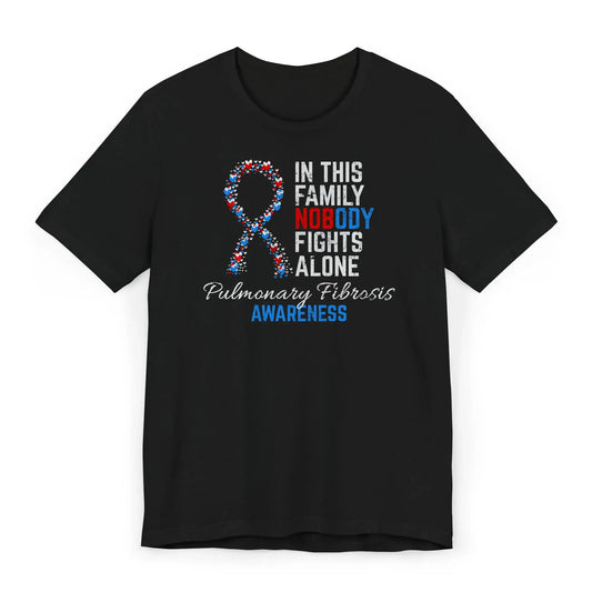 The flat image shows a Pulmonary Fibrosis Awareness T-shirt with a heart-filled ribbon and quote honoring strength in the face of chronic lung disease.