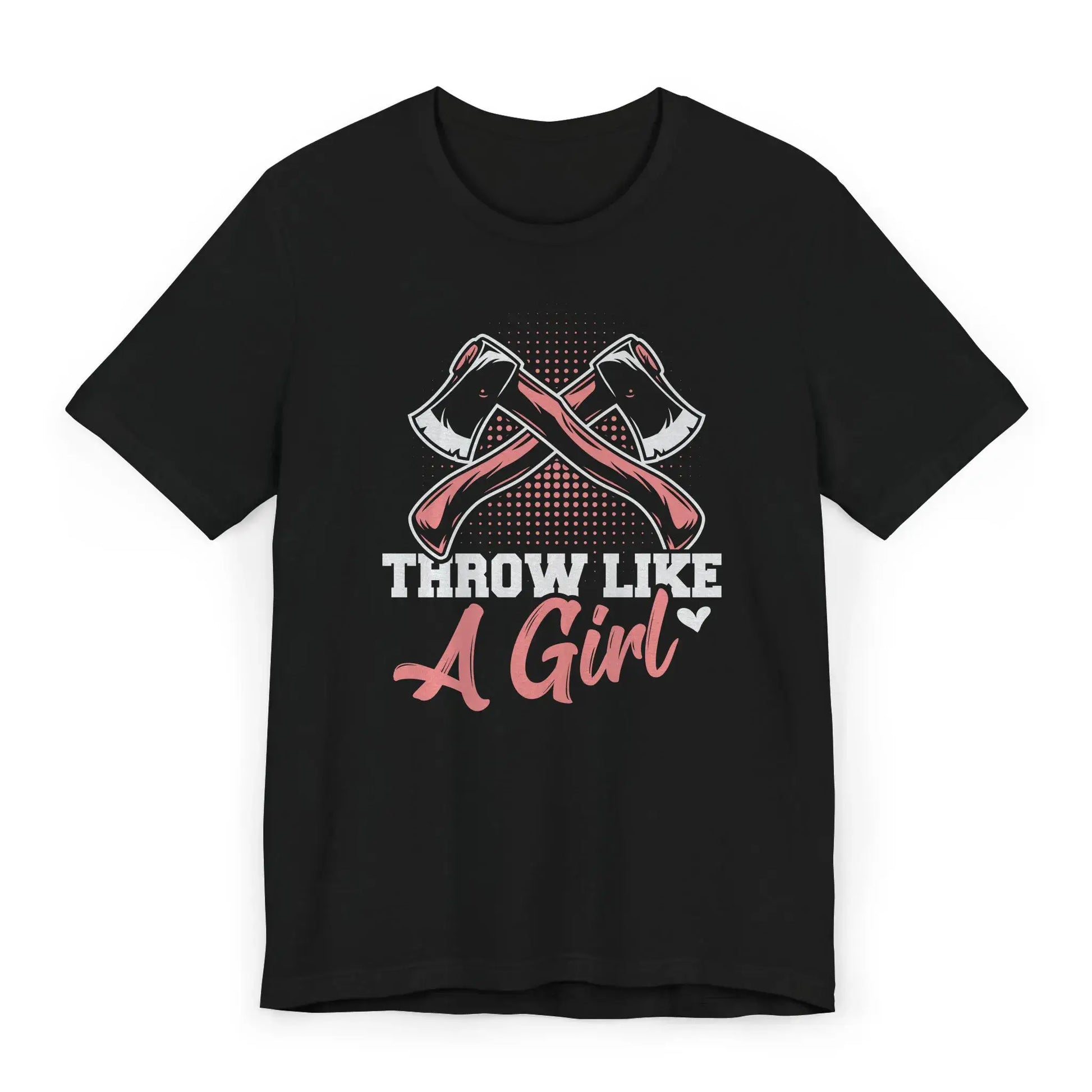 Black Throw Like a Girl shirt with simple white text and a small axe illustration