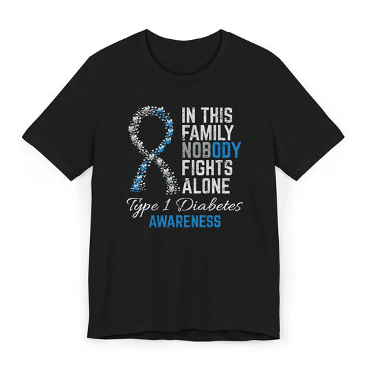 Flat image of the Type 1 Diabetes Awareness T-shirt with heart-filled ribbon and quote supporting T1D warriors and their families.