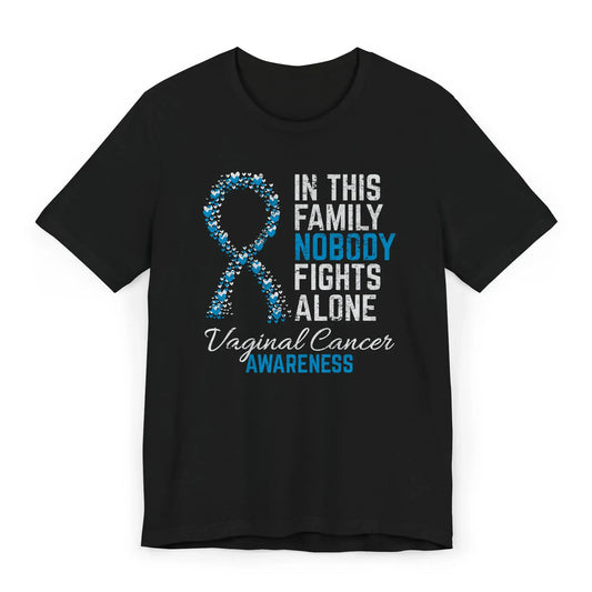 Black Vaginal cancer awareness shirt with pink heart ribbon and the quote “In This Family No One Fights Alone” to support cancer visibility.