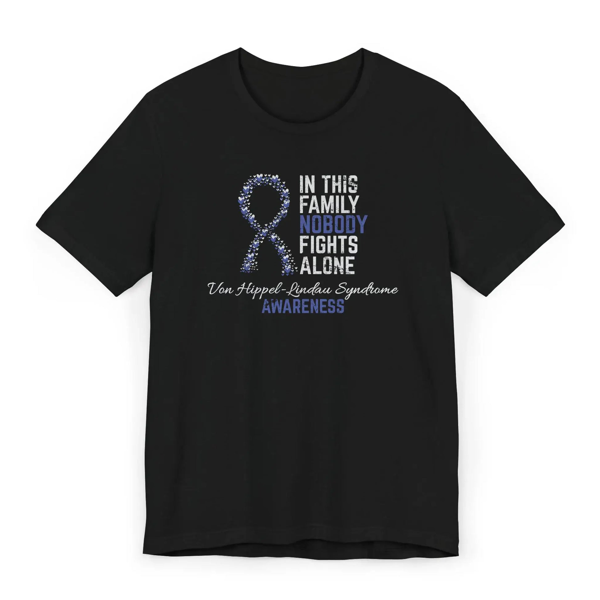 The flat image shows a Von Hippel-Lindau Awareness T-shirt with a heart-filled ribbon and quote offering visibility for this rare hereditary disorder.